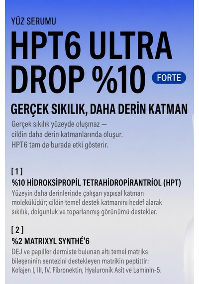 Hpt6 Ultra Drop 10% Forte Yoğun Cilt Sıkılaştırıcı Serum 30 Ml