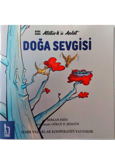 Baba Bana Atatürk'ü Anlat - Doğa Sevgisi