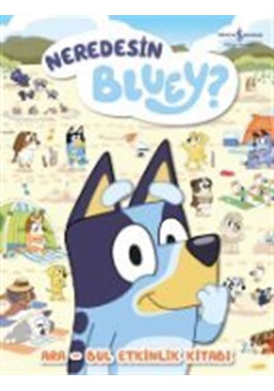 Neredesin Bluey / Ara Bul Etkinlik Kitabı Ciltli / Kolektif