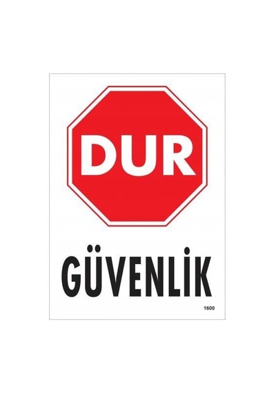 Dur Güvenlik Siyah Kırmızı Uyarı Levhası 25x35 Kod:1600 - Zmff-286539