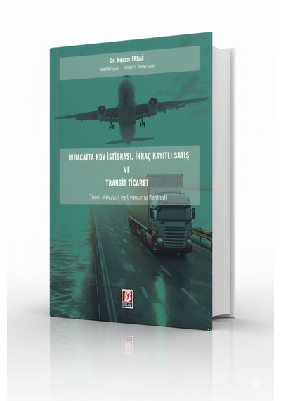 İhracatta Kdv İstisnası, İhraç, Kayıtlı Satış Ve Transit Ticaret