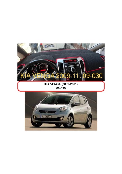 KİA VENGA (2009-2013) TORPİDO KORUMASI / HALISI / ÖRTÜSÜ / KILIFI