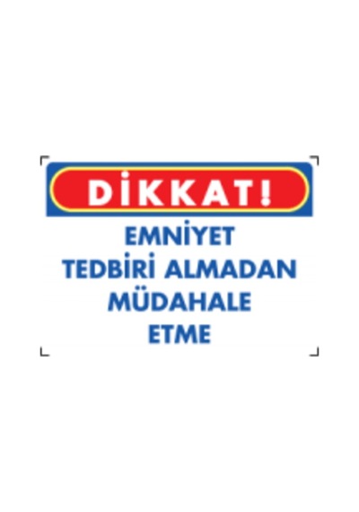 Pvc Ikaz Iş Güvenliği Levhası 25 Cm X 35 Cm Emniyet Tedbiri Al