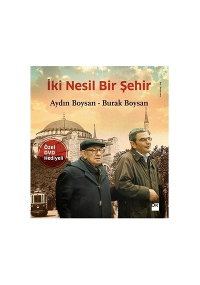 Aydın'ın İki Nesil Ve Bir Şehir Üzerine Yazdığı Anlatım