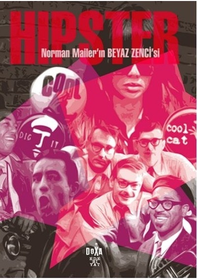 Hipster Norman Mailerin Beyaz Zencisi