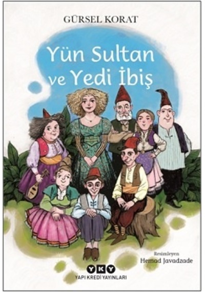 Yün Sultan ve Yedi İbiş