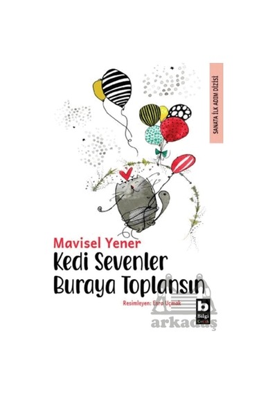Kedi Sevenler Buraya Toplansın Bilgi Yayınevi