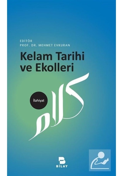 Kelam Tarihi ve Ekolleri - Mehmet Evkuran - Bilay