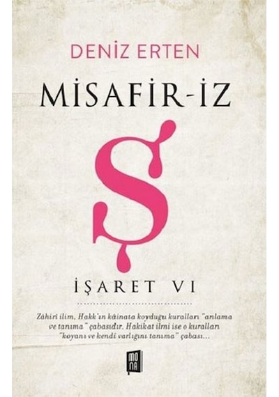Misafiriz - Ş - İşaret 6 - Deniz Erten - Mona