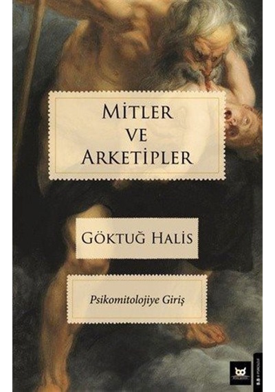 Mitler Ve Arketipler / Göktuğ Halis