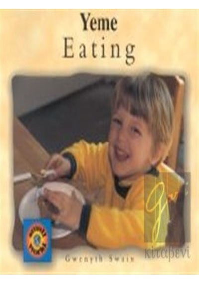 Eating / Yeme - Gwenyth Swain - Milet Yayınları