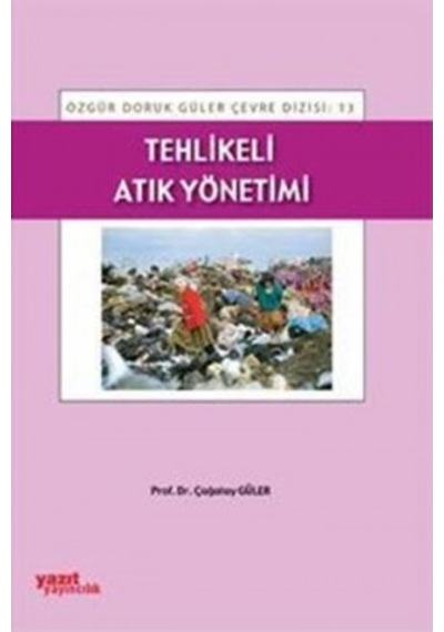 Tehlikeli Atık Yönetimi - Yazıt 13