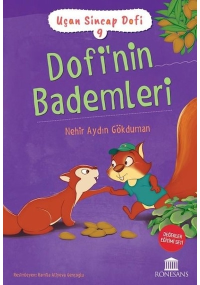 Dofi'nin Bademleri - Uçan Sincap Dofi 9 - Nehir Aydın Gökduman - Rönesans Yayınları