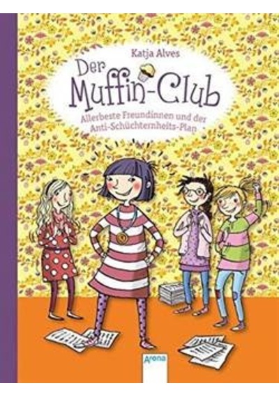 Muffin-Club 4: Allerbeste Freundinnen und der Anti-Schüchternheitsplan 9783401704197