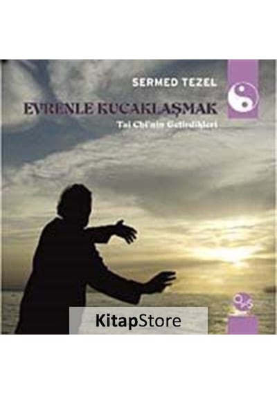 Evrenle Kucaklaşmak - Sermed Tezel - Opus Yayınları