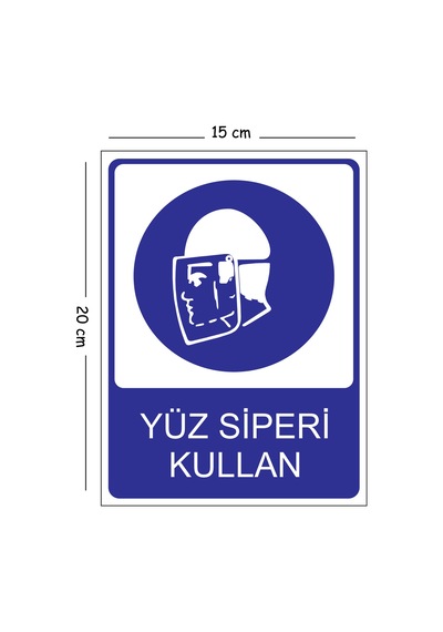 Metal Yüz Siperi Kullan 15x20 Cm Uyarı İş Güvenliği Levhası