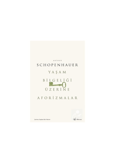 Yaşam Bilgeliği Üzerine Aforizmalar / Arthur Schopenhauer 9786057462770