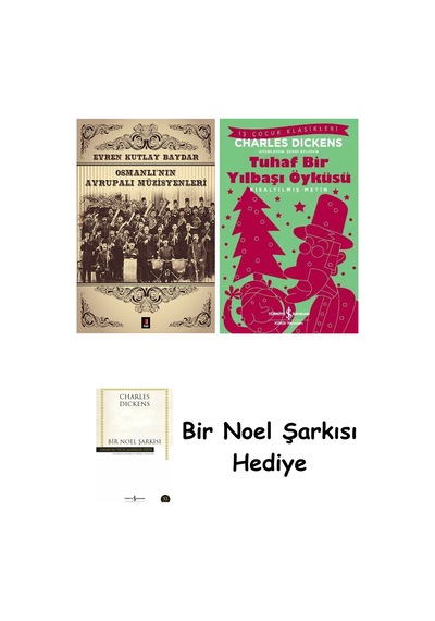 Osmanlı'nın Avrupalı Müzisyenleri + Tuhaf Bir Yılbaşı Öyküsü + Bir Noel Şarkısı