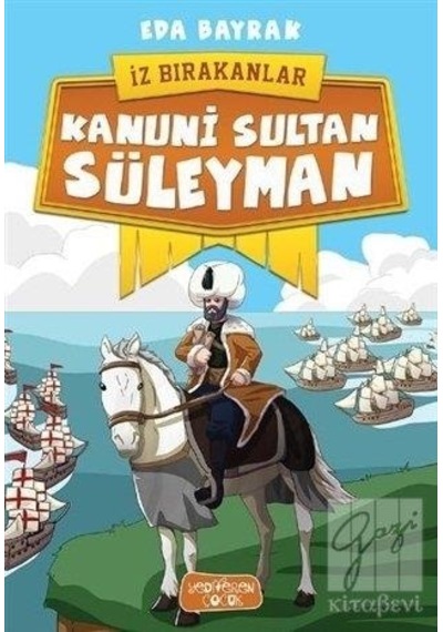 Kanuni Sultan Süleyman-İz Bırakanlar - Eda Bayrak - Yediveren Çocuk
