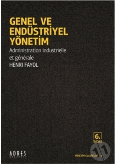 Genel ve Endüstriyel Yönetim - Henri Fayol - Adres