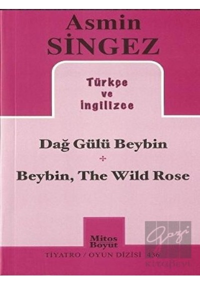 Dağ Gülü Beybin - Beybin The Wild Rose - Asmin Singez - Mitos Boyut Yayınları
