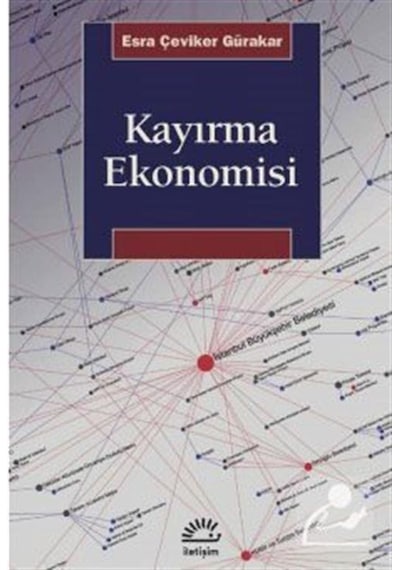 Kayırma Ekonomisi / Esra Çeviker Gürakar