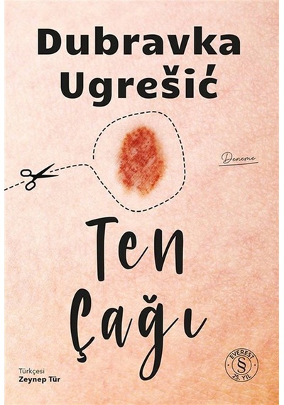 Ten Çağı / Dubravka Ugresic