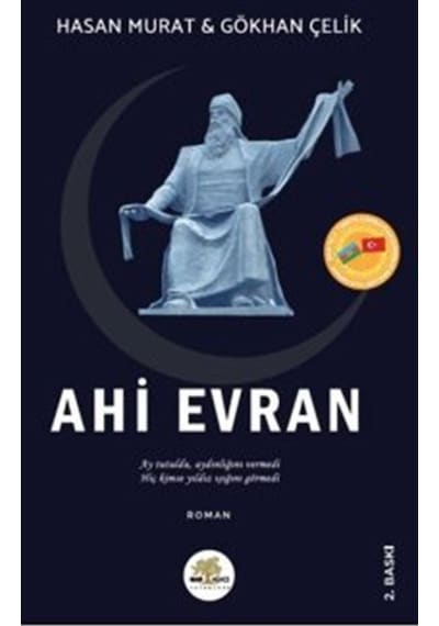 Ahi Evran - Gökhan Çelik -  Hasan Murat - Nar Ağacı Yayınları