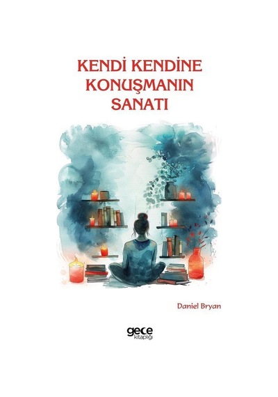 Kendi Kendine Konuşmanın Sanatı / Daniel Bryan
