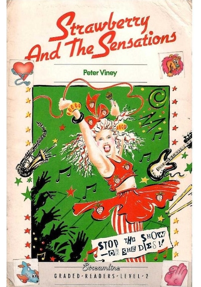 Strawberry And The Sensations Streamlined Graded Readers Level 2