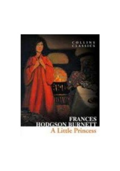 A Little Princess (Collins Classics) - Frances Hodgson Burnett - Harper Collins UK