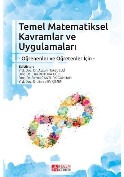 Temel Matematiksel Kavramlar ve Uygulamaları -  Pegem Akademi Yayıncılık