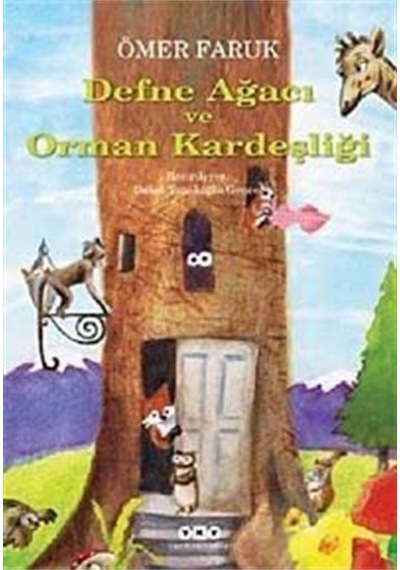 Defne Ağacı ve Orman     Kardeşliği