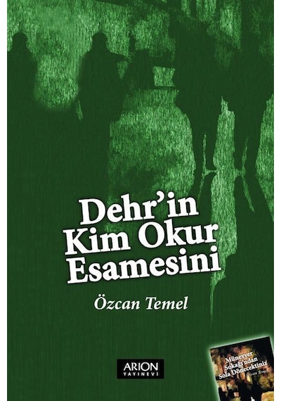 Dehr'in Kim Okur Esamesini / Özcan Temel