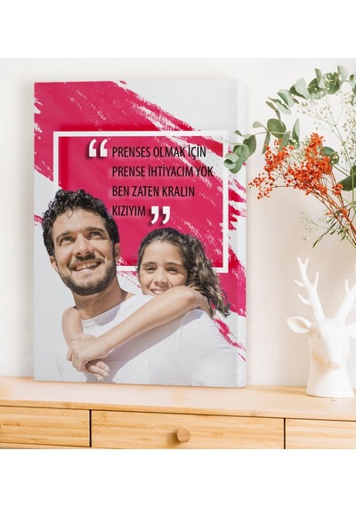 Bk Gift Kişiye Özel Prenses Olmak İçin Prense İhtiyacım Yok Ben Zaten Kralın Kızıyım Kanvas Tablo 50 X 70 Cm.