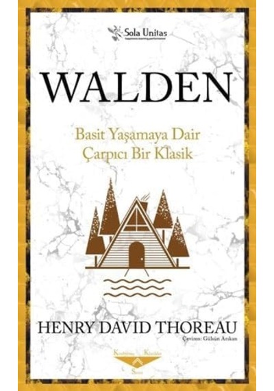 Walden: Basit Yaşamaya Dair Çarpıcı Bir Klasik