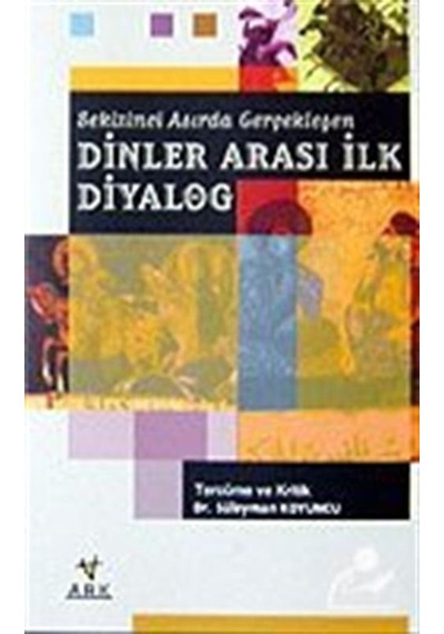 Dinler Arası İlk Diyalog / Süleyman Koyuncu