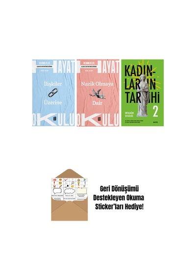 Hayat Okulu - İlişkiler Üzerine + Hayat Okulu - Nazik Olmaya Dair + Kadınların Tarihi 2 + Okuma Sticker'ları