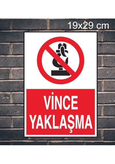 Vince Yaklaşma Yazılı Metal Uyarı Levhası