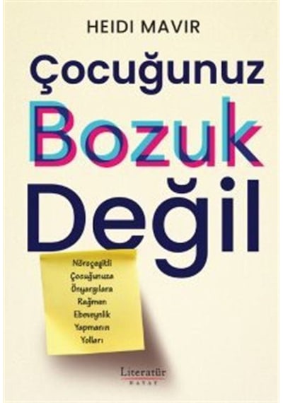 Çocuğunuz Bozuk Değil / Heidi Mavir