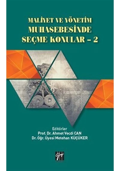 Maliyet ve Yönetim Muhasebesinde Seçme Konular - 2 / Kolektif