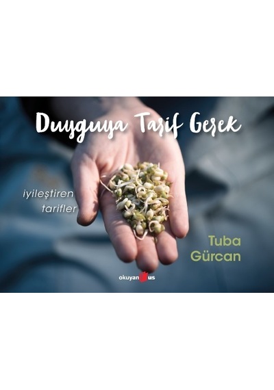 Duyguya Tarif Gerek - Tuba Gürcan - Okuyan Us Yayınları