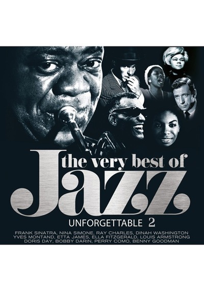 The Very Best Of Jazz Unforgettables 2