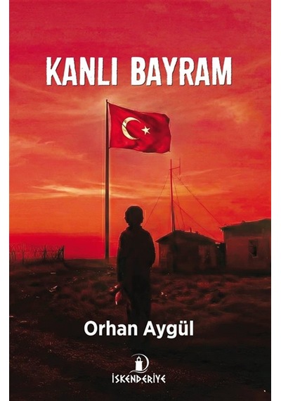 Kanlı Bayram / Orhan Aygül