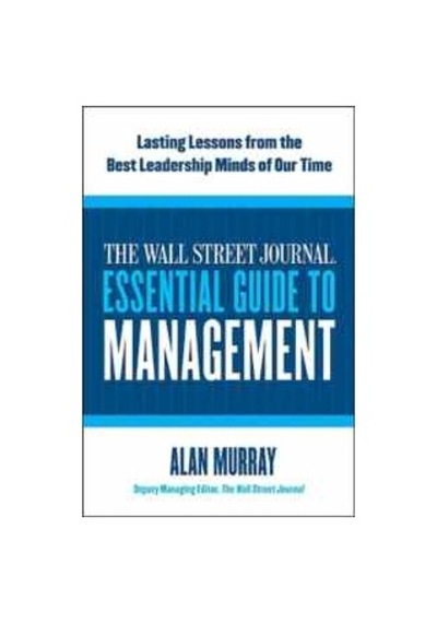 The Wall Street Journal Essential Guide To Leadership