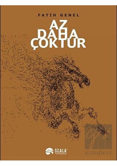 Az Daha Çoktur - Fatih Genel - Scala Yayıncılık