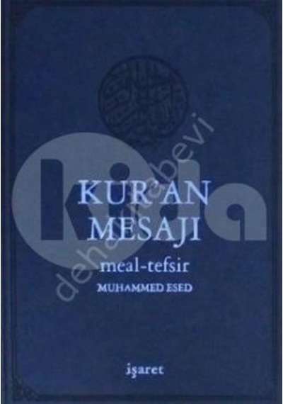 Kur'An Mesajı-Meal-Tefsir - Küçük Boy Mushafsız Işaret Yayınları