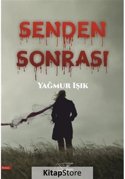 Senden Sonrası / Yağmur Işık