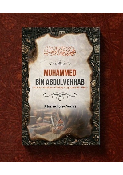 Muhammed Bin Abdulvehhab / Mes'ûd En-nedvî