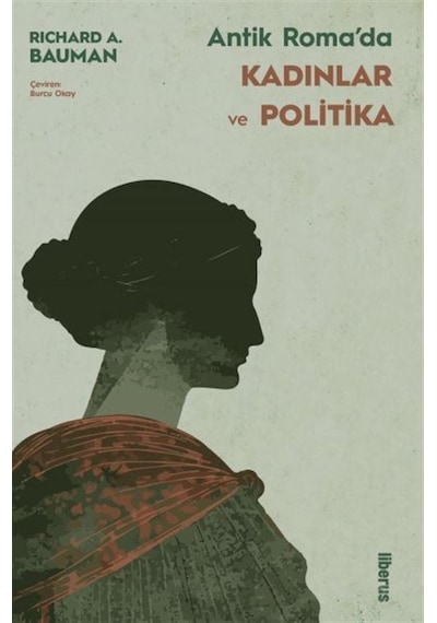 Antik Roma'da Kadınlar Ve Politika / Richard A. Bauman